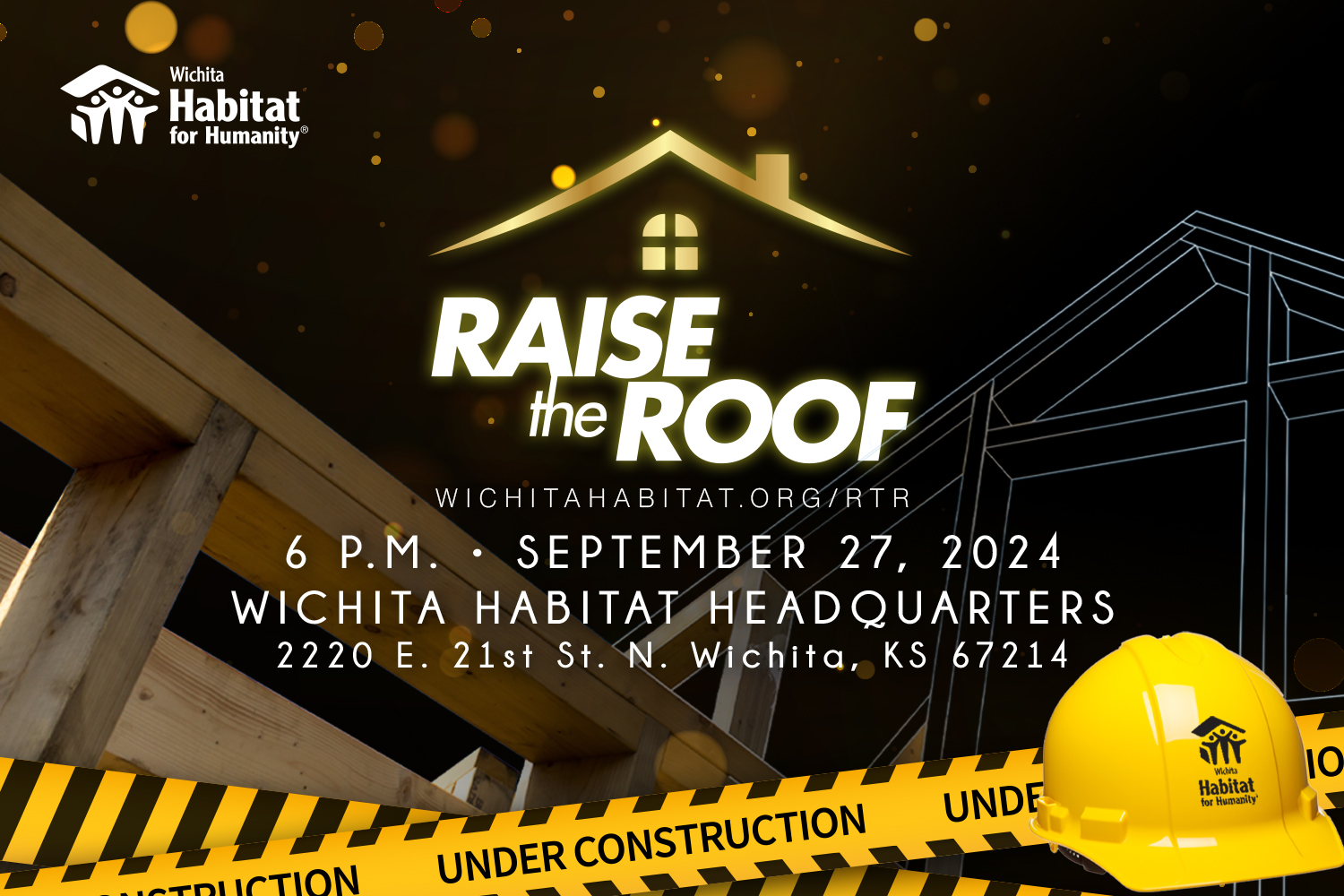 Raise the Roof event banner, 6 p.m. September 27, 2024 at Wichita Habitat Headquarters, 2220 E. 21st St. N. Wichita, KS 67214.