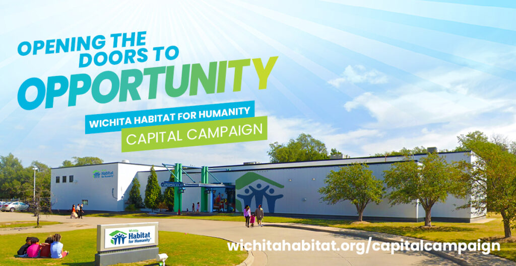 Opening the Doors to Opportunity, Wichita Habitat for Humanity Capital Campaign banner, wichitahabitat.org/capitalcampaign.