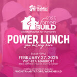 Women Build 2025 Power Lunch event banner, You Belong Here, 11 a.m.-1 p.m., February 27, 2025, Wichita Marriot, 9100 E. Corporate Hills Dr. Wichita, KS 67207, Tickets and Sponsorships Available! wichitahabitat.org/womenbuild.